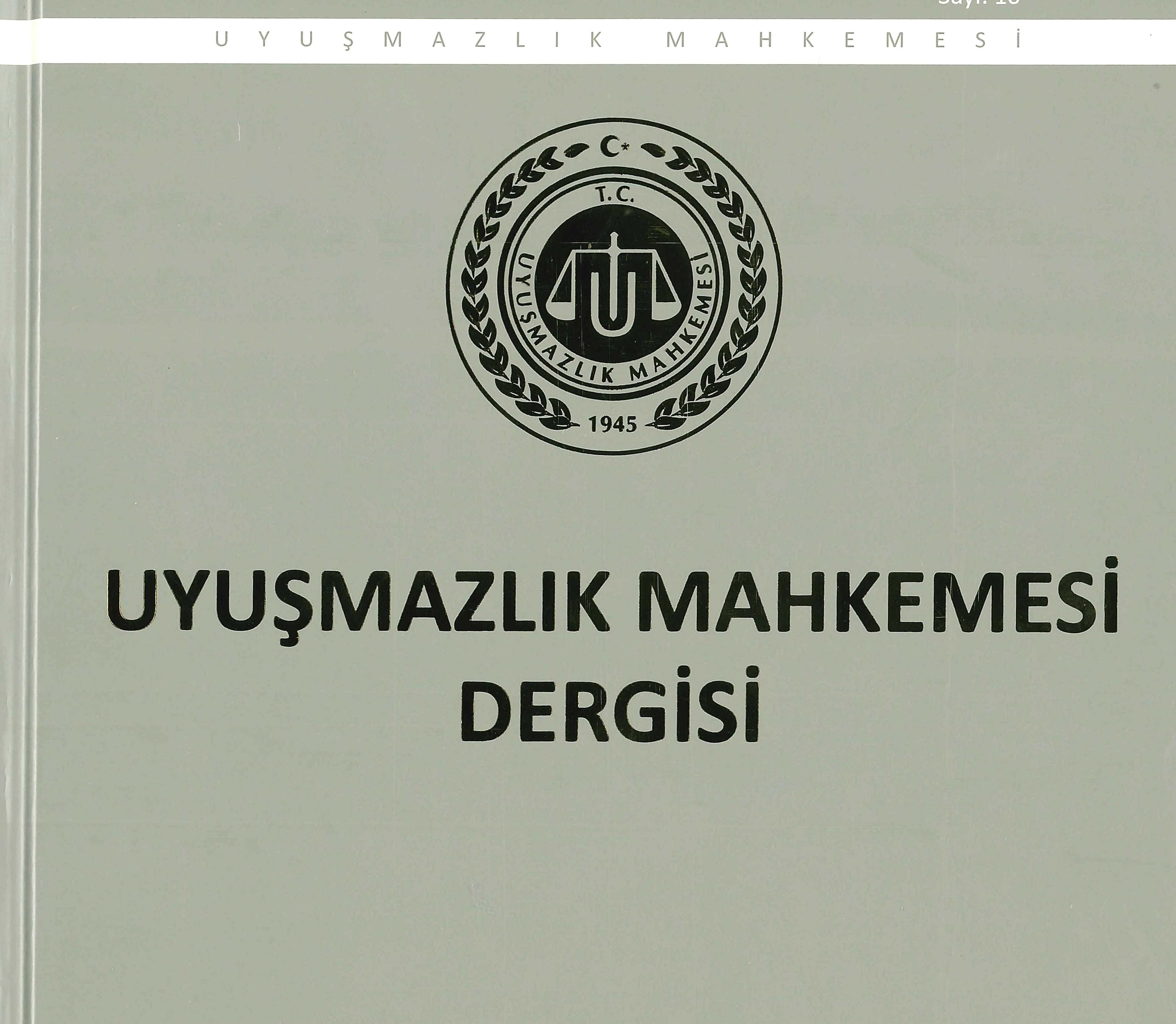 Uyuşmazlık Mahkemesi Dergisi'nde bu zamana dek hukukun farklı alanlarında yayımlanan 305 adet makale.